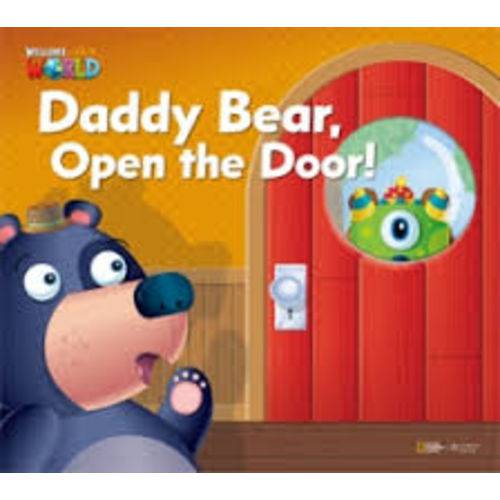 Welcome To Our World 1 Reader 1 Daddy Bear, Open The Door! - Big Book