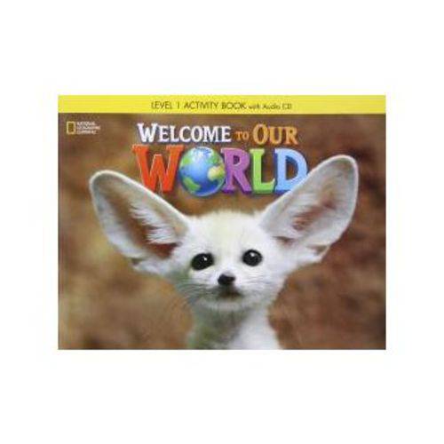 Welcome To Our World 1 - Workbook + CD
