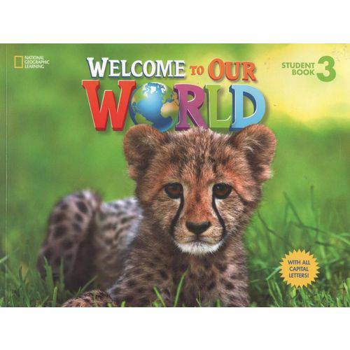 Welcome To Our World 3 (american English) - Student's Book - All Caps - National Geographic Learning - Cengage