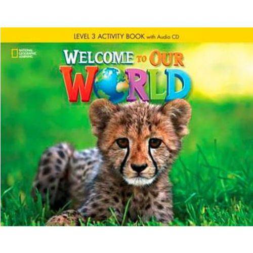 Welcome To Our World 3 - Workbook + Audio Cd