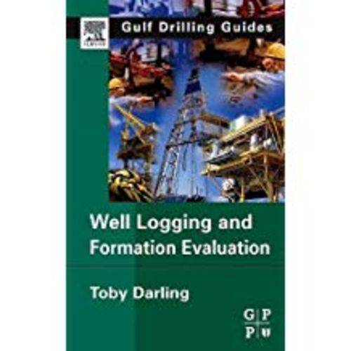 Well Logging And Formation Evaluation (Second)
