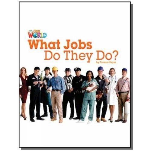 What Jobs do They Do! - Level 2 - Series Our World