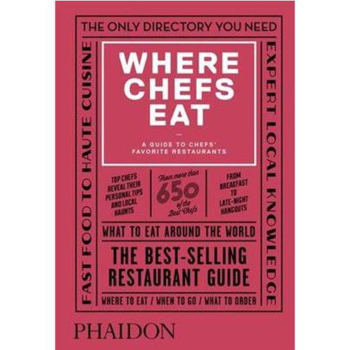 Where Chefs Eat - a Guide To Chefs' Favorite Restaurants