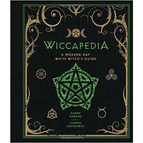 Wiccapedia - a Modern-Day White Witch's Guide