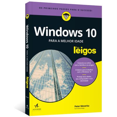 Windows 10 para a Melhor Idade para Leigos