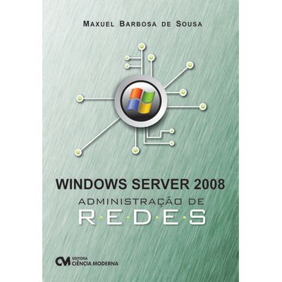 Windows Server 2008 - Administração de Redes