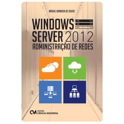 Windows Server 2012 - Administração de Redes
