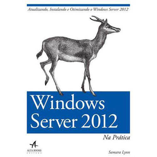 Windows Server 2012 na Pratica