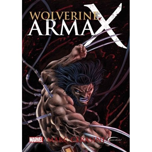 Wolverine - Arma X - Novo Seculo
