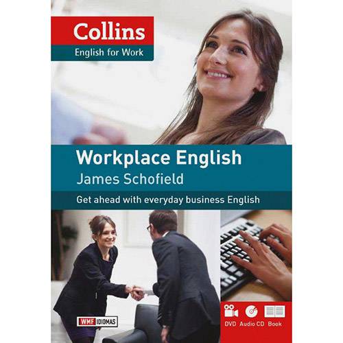 Workplace English: Get Ahead With Everyday Business English