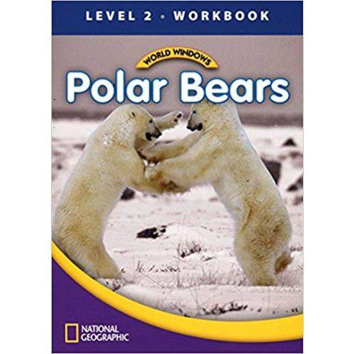 World Windows 2 - Polar Bears - Workbook