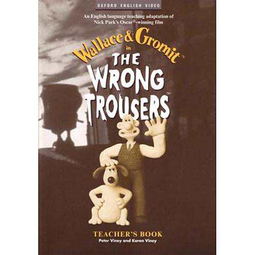 Wrong Trousers. The Tb