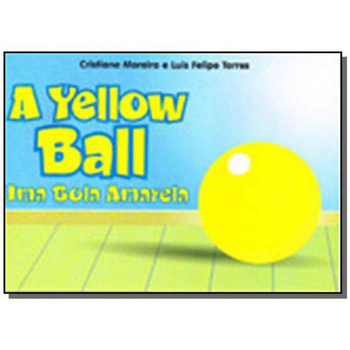 Yellow Ball (A) - uma Bola Amarela