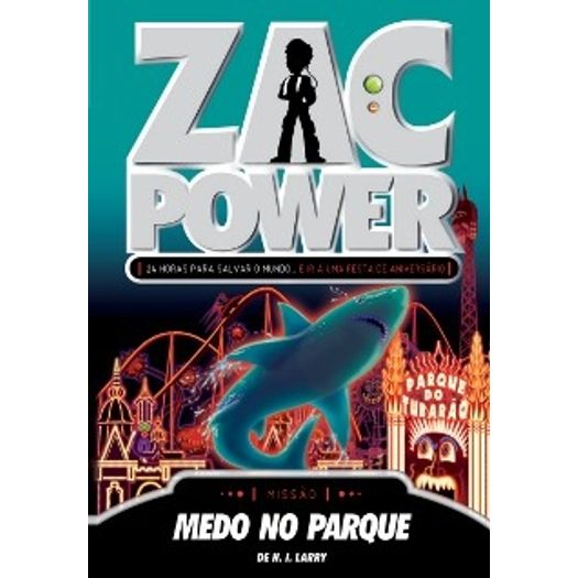 Zac Power 17 - Medo no Parque - Fundamento