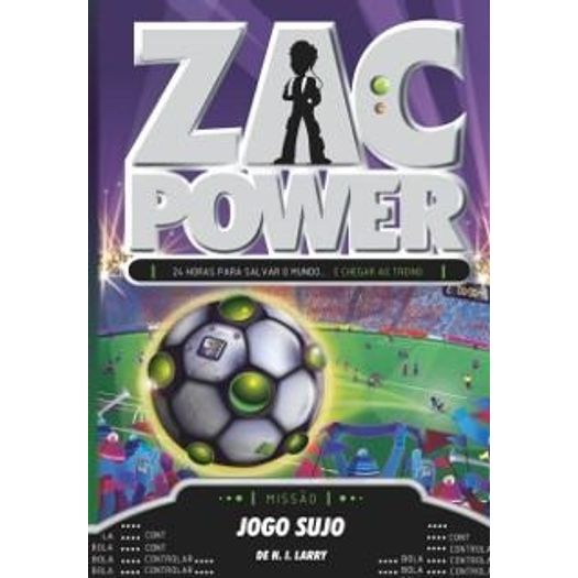 Zac Power 23 - Jogo Sujo - Fundamento