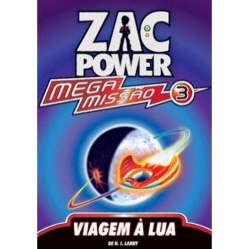 Zac Power Mega Missao 3 - Viagem a Lua - Fundamento