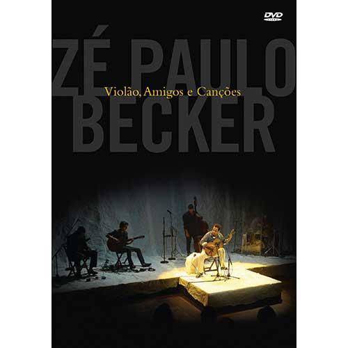 Zé Paulo Becker - Violão, Amigos e Canções - DVD