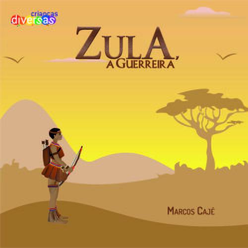 Zula, a Guerreira