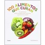 100 Alimentos que Curan / 100 Foods That Heal