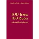 100 Temas 100 Razões - a Providência Divina
