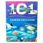 101 Coisas que Você Deveria Saber Sobre Animais Aquáticos