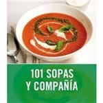 101 Sopas Y Compania / 101 Soups And Sides