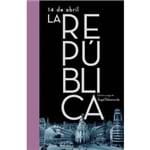 14 de Abril. La Republica / April 14th. The