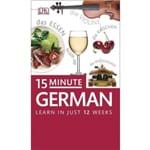 15-Minute German - Learn In Just 12 Weeks