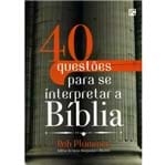 40 Questões para se Interpretar a Bíblia