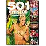 501 Eventos que Merecem Ser Conhecidos