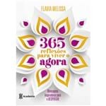 365 Reflexões para Viver o Agora - 1ª Ed.