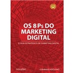 8 Ps do Marketing Digital, os - Novatec
