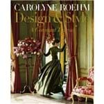 9780847863440 - Carolyne Roehm: Design & Style: a Constant Thread