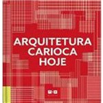 9788562733208 - Arquitetura Carioca Hoje