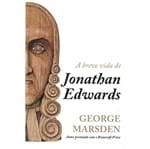 A Breve Vida de Jonathan Edwards