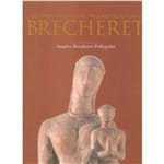 A Escultura Religiosa de / Religious Sculpture Of Brecheret