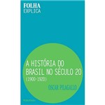 A História do Brasil no Século 20 (1900 -1920)