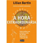 A Hora Extraordinária - 1ª Ed.