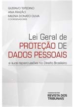 Lei Geral de Proteção de Dados Pessoais e Suas Repercussões no Direito Brasileiro