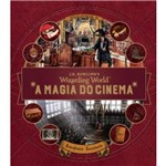 A Magia do Cinema: Criaturas Curiosas - Artefatos Incríveis Vol. 3