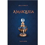 A Marquesa: Série Damas Perfeitas - Livro 1