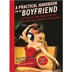 A Practical Handbook For The Boyfriend