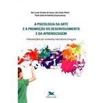 A Psicologia da Arte e a Promoção do Desenvolvimento e Aprendizagem