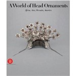 A World Of Head Ornaments