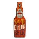 Abridor Vermelho Save Water, Drink Beer 30x10cm - The Home