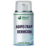 Adipo-trap + Dermcom 100ml (estrias e Celulite)