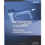 Advanced Vbscript For Microsoft Windows Administrators