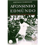 Afonsinho e Edmundo - a Rebeldia no Futebol Brasileiro