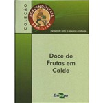 Agroindústria Familiar: Doce de Frutas em Calda