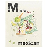 Alphabet Cooking - M Is For Mexican